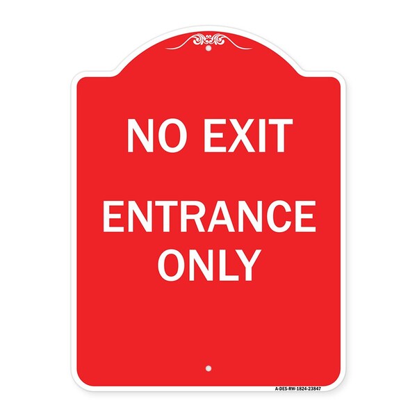 Signmission Designer Series Sign-No Exit Entrance Only, Red & White Aluminum Sign, 24" L, 18" H, RW-1824-23847 A-DES-RW-1824-23847 - main